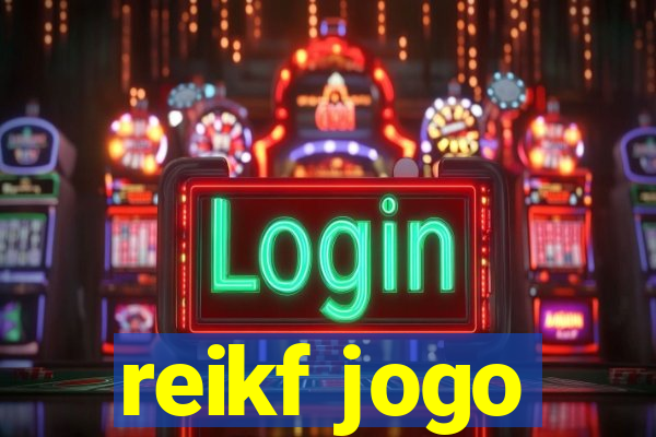 reikf jogo